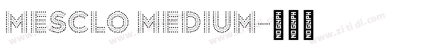 Mesclo Medium字体转换